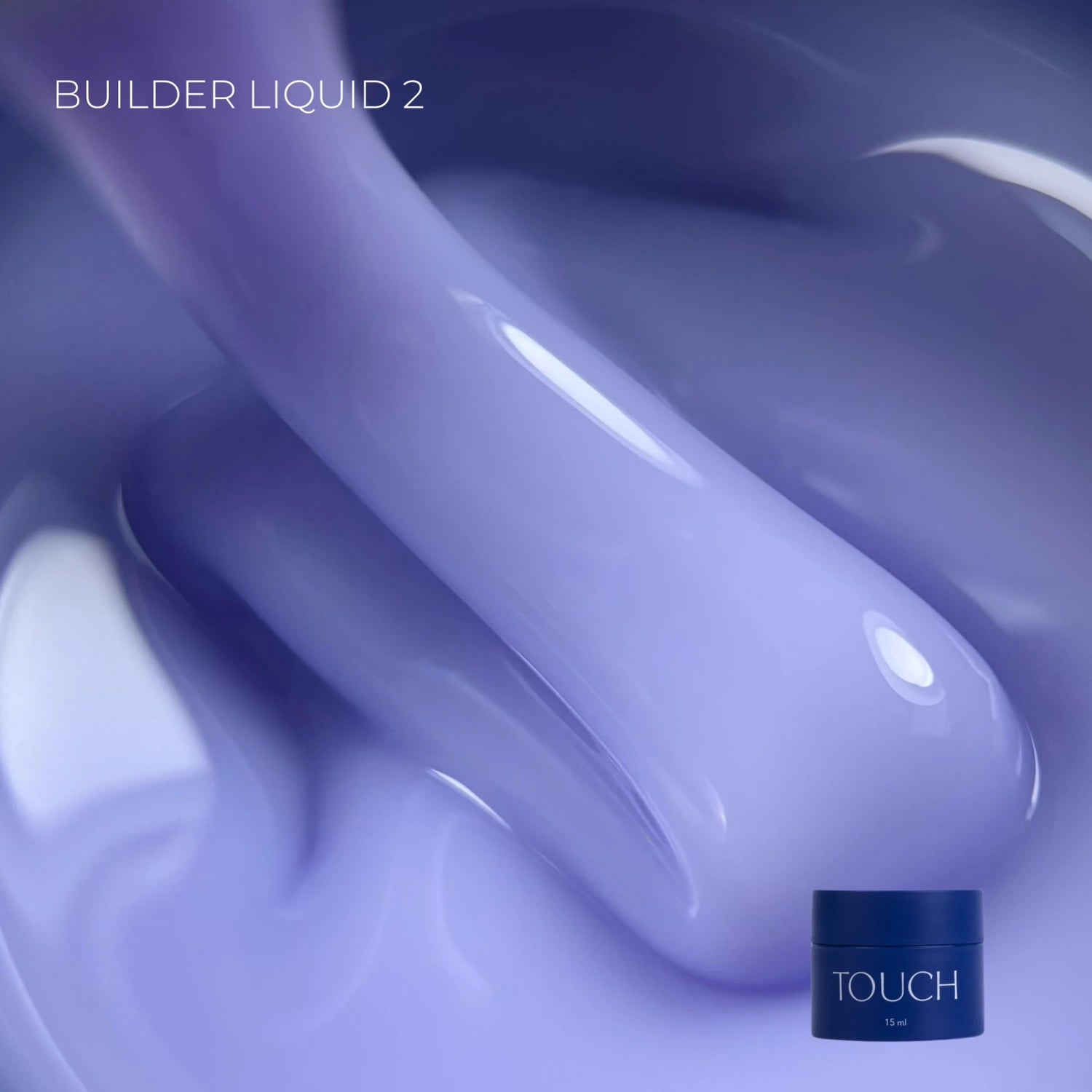 Builder Liquid 2 lilac UV gel texture with TOUCH nail product jar for manicure